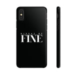 Nixxas Be Fine iPhone Case (Black)