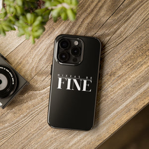 Nixxas Be Fine iPhone Case (Black)