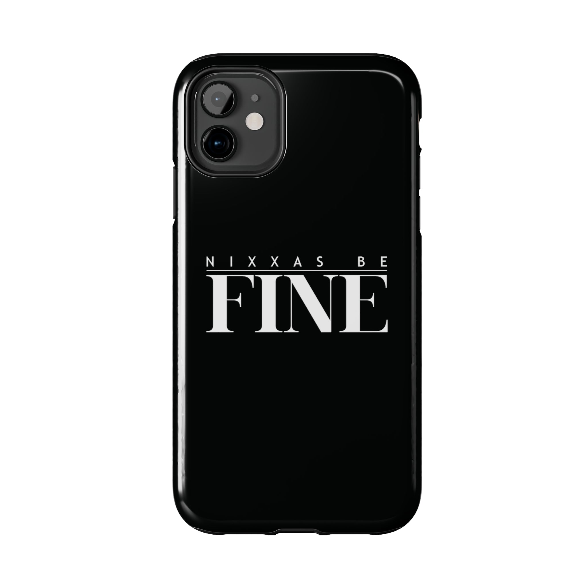 Nixxas Be Fine iPhone Case (Black)