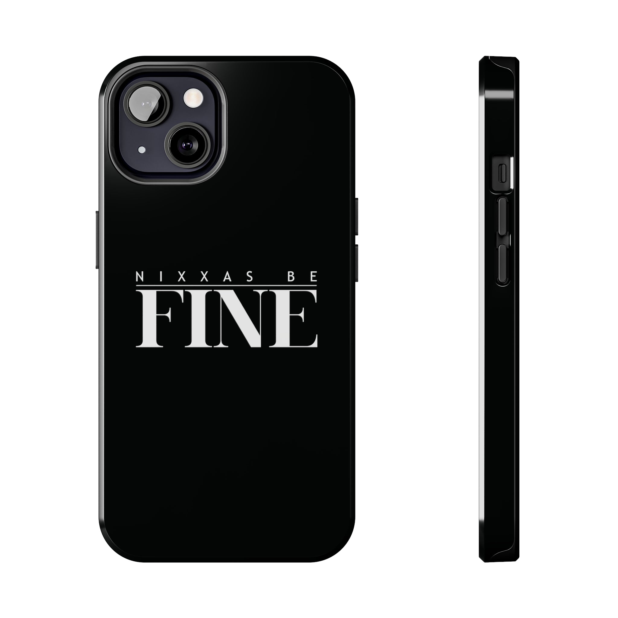 Nixxas Be Fine iPhone Case (Black)