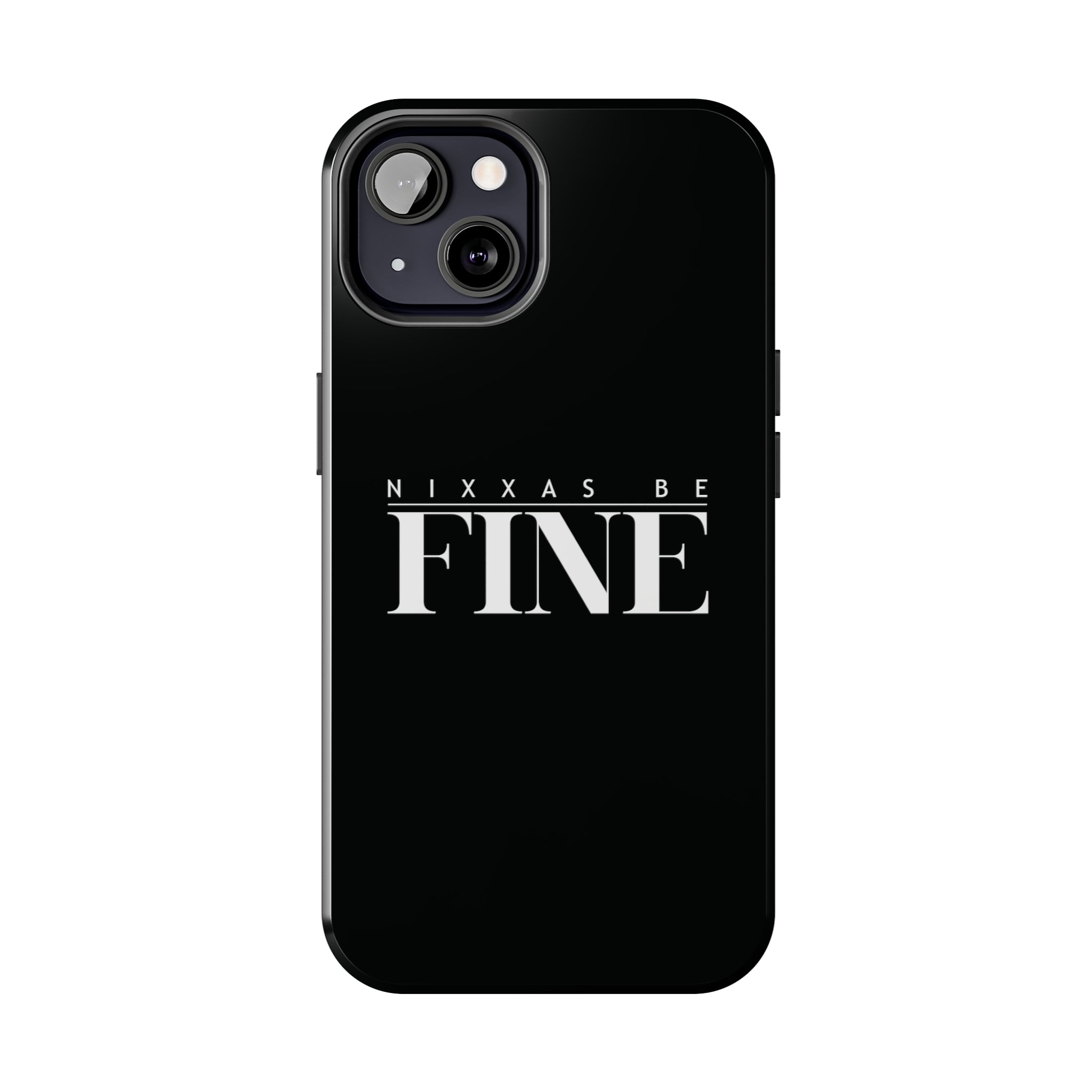 Nixxas Be Fine iPhone Case (Black)