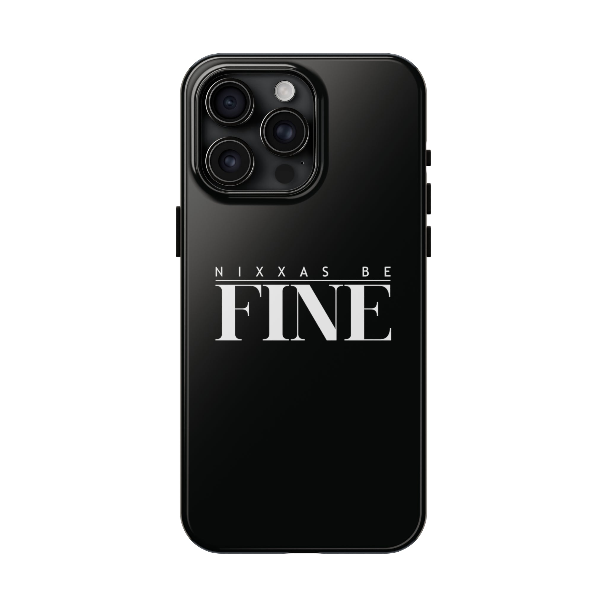 Nixxas Be Fine iPhone Case (Black)