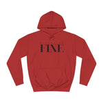 Nixxas Be Fine Hoodie (Black Font)