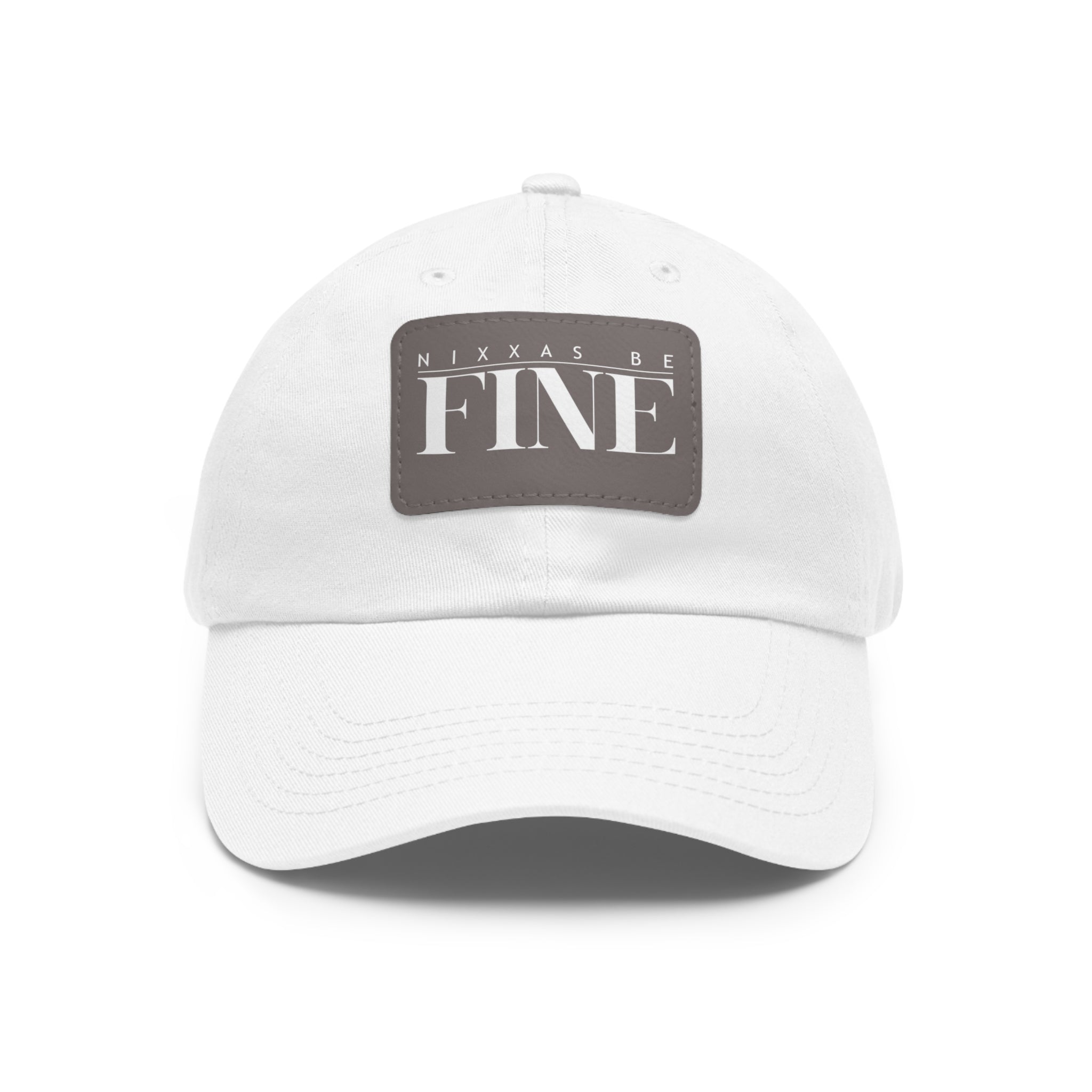 Nixxas Be Fine Hat (White Font)