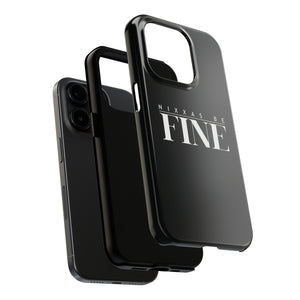 Nixxas Be Fine iPhone Case (Black)