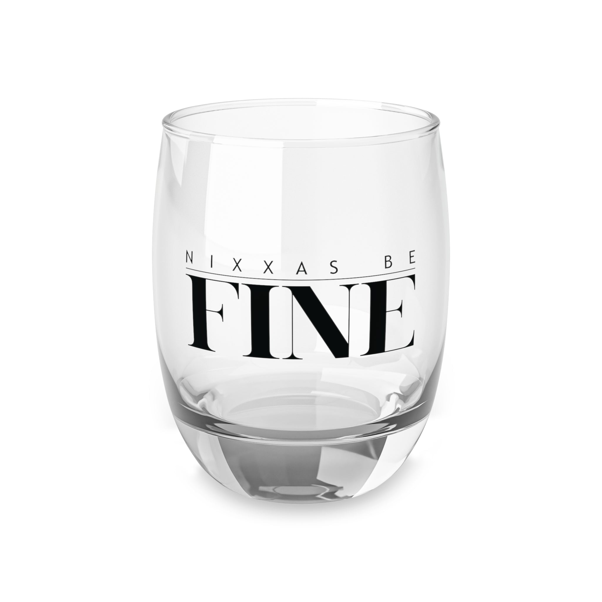 Nixxas Be Fine Bar Glass