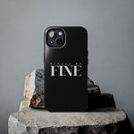 Nixxas Be Fine iPhone Case (Black)