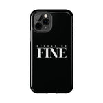 Nixxas Be Fine iPhone Case (Black)