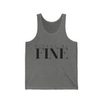 Nixxas Be Fine Tank (Black Font)