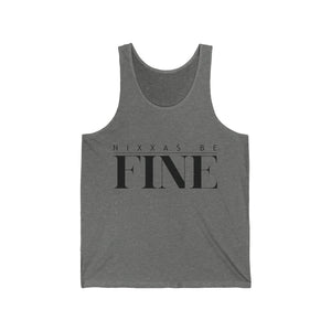 Nixxas Be Fine Tank (Black Font)