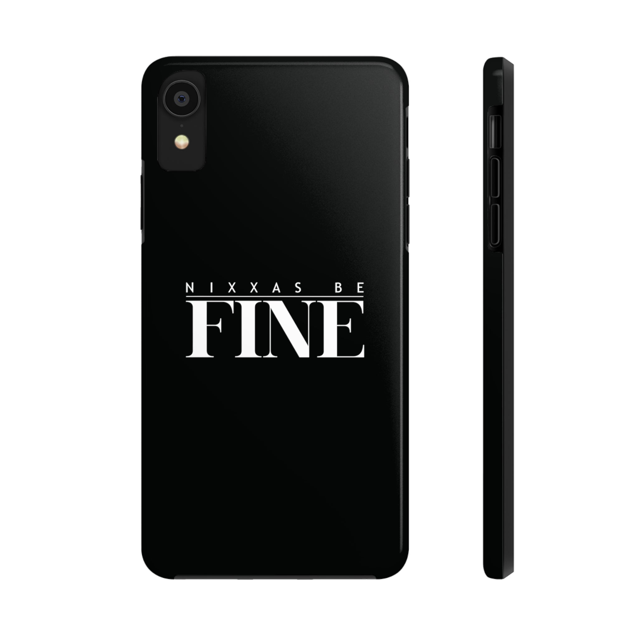 Nixxas Be Fine iPhone Case (Black)