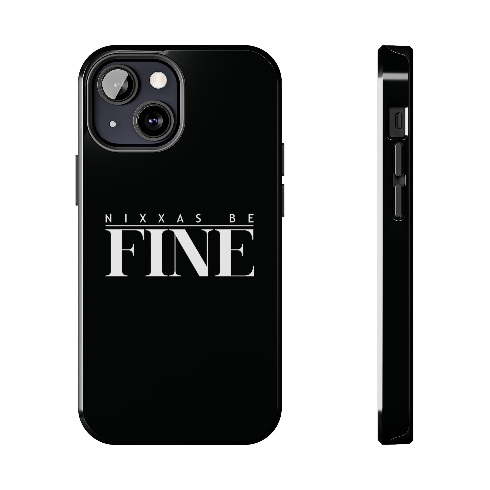 Nixxas Be Fine iPhone Case (Black)