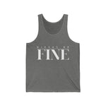 Nixxas Be Fine Tank (White Font)