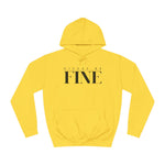 Nixxas Be Fine Hoodie (Black Font)