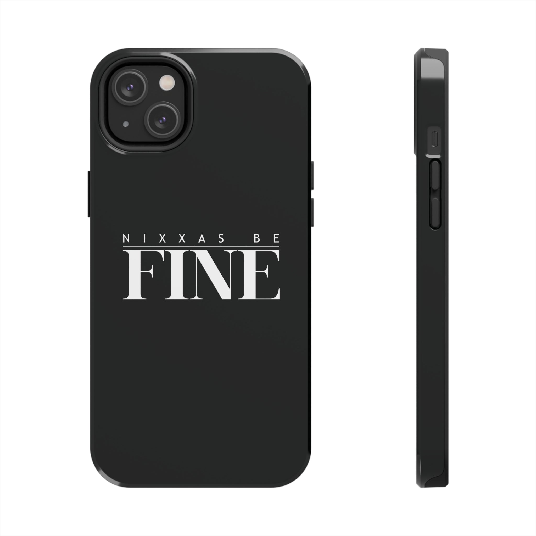 Nixxas Be Fine iPhone Case (Black)