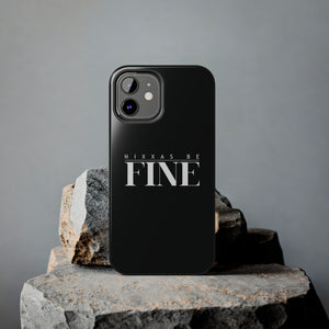 Nixxas Be Fine iPhone Case (Black)