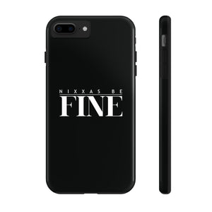 Nixxas Be Fine iPhone Case (Black)