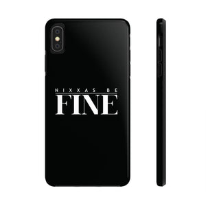 Nixxas Be Fine iPhone Case (Black)