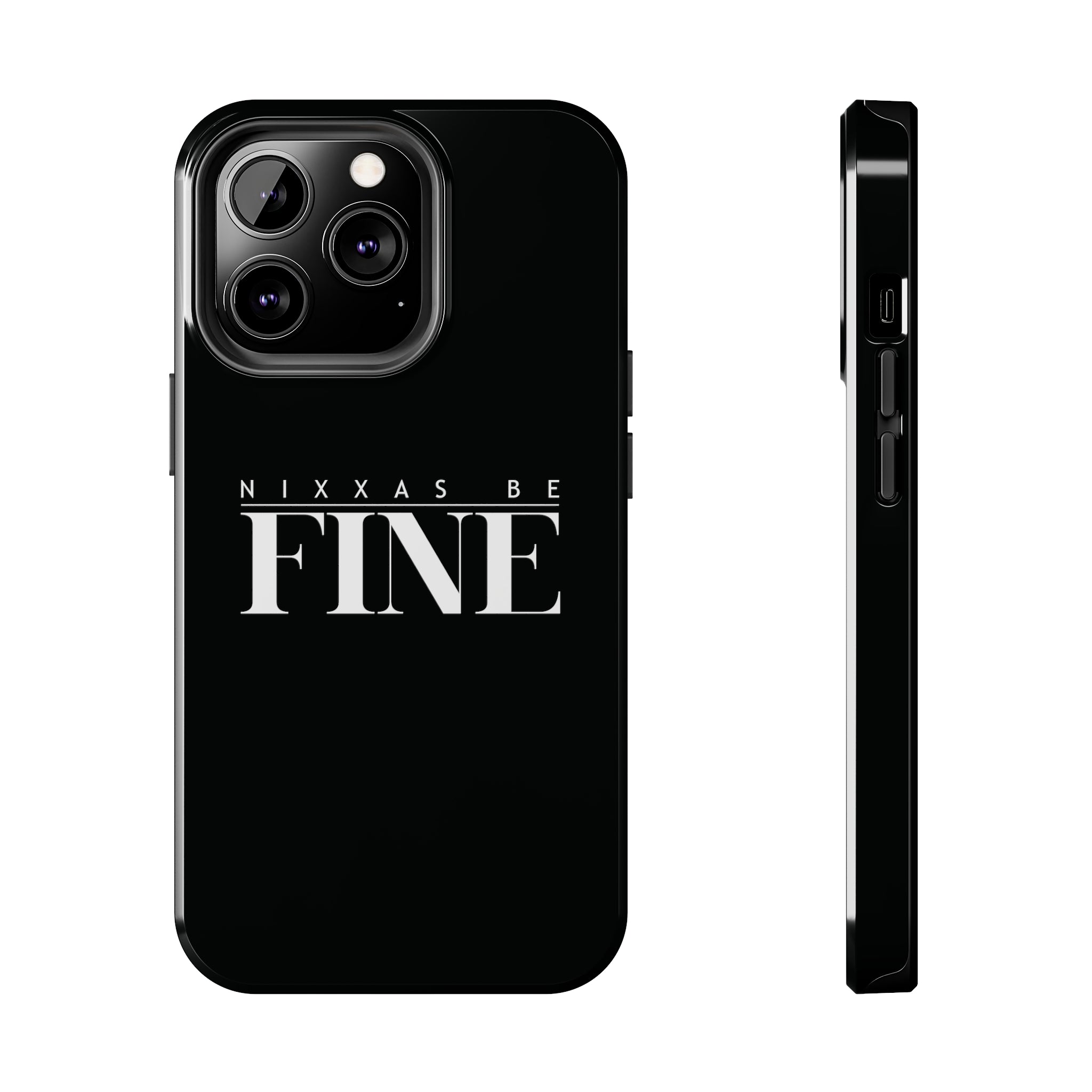 Nixxas Be Fine iPhone Case (Black)