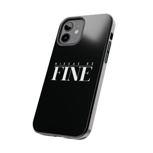 Nixxas Be Fine iPhone Case (Black)