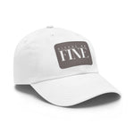 Nixxas Be Fine Hat (White Font)