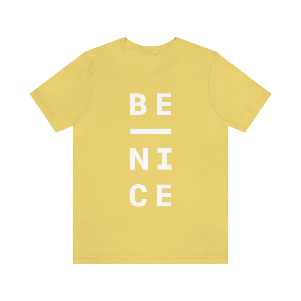 Be Nice Tee (White Font)